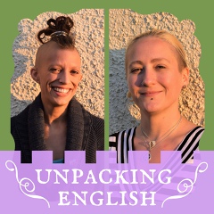 Unpacking English, London