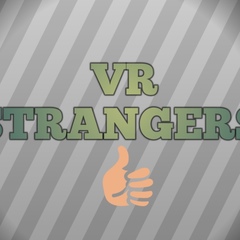 Vr Strangers, 26 лет